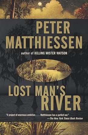 Matthiessen, Peter "Lost Man's River"