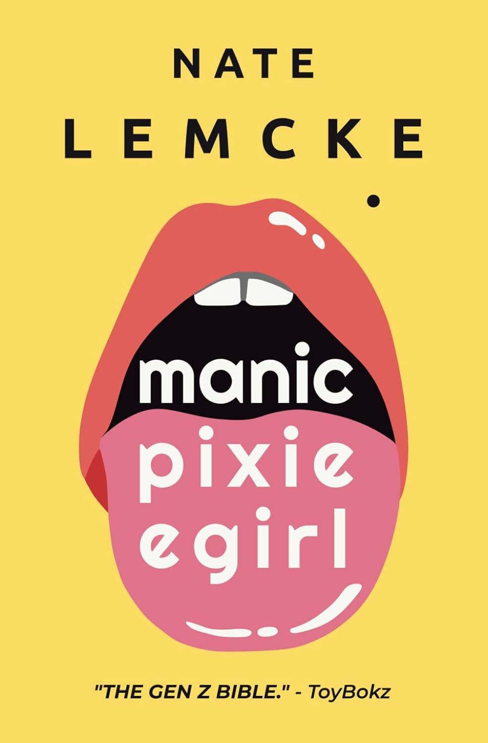 Lemcke, Nate "Manic Pixie E-girl"