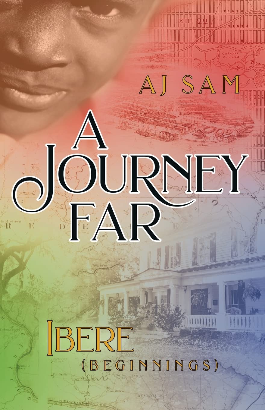 Sam, AJ "A Journey Far: Ibere (Beginnings)"