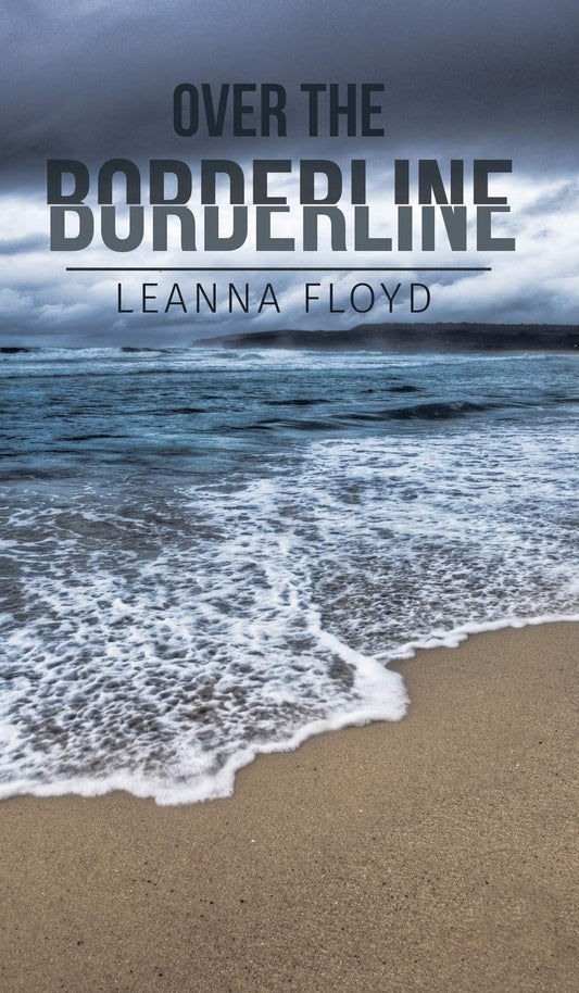 Floyd, Leanna "Over the Borderline"