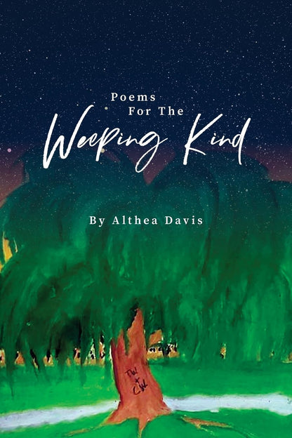 Davis, Althea "Poems for the Weeping Kind"