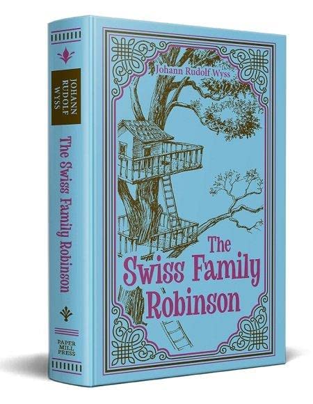 The Swiss Family Robinson by Johann Rudolf Wyss