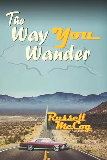 McCoy, Russell “The Way You Wander”